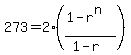 273+=+2%28%281-r%5En%29%2F%281-r%29%29