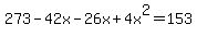 273-42x-26x%2B4x%5E2=153