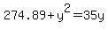 274.89+%2B+y%5E2+=+35y