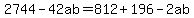 2744-42ab=812%2B196-2ab