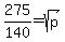 275%2F140=sqrt%28p%29