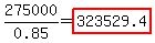 275000%2F0.85=highlight%28323529.4%29