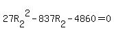 27R%5B2%5D%5E2-837R%5B2%5D-4860=0