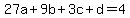 27a%2B9b%2B3c%2Bd=4