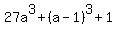 27a%5E3+%2B+%28a-1%29%5E3+%2B+1