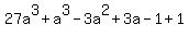 27a%5E3+%2B+a%5E3-3a%5E2%2B3a-1+%2B+1