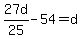 27d%2F25-54=d