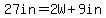 27in=2W%2B9in