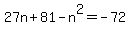 27n%2B81-n%5E2=-72