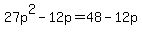 27p%5E2-12p=48-12p