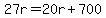 27r=20r%2B700