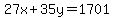 27x%2B35y=1701