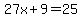 27x%2B9=25