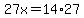 27x=14%2A27