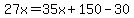27x=35x%2B150-30
