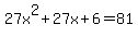 27x%5E2%2B27x%2B6+=+81+