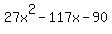 27x%5E2-117x-90