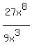 27x%5E8%2F%289x%5E3%29