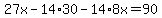 27x-14%2A30-14%2A8x=90