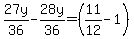 27y%2F36-28y%2F36=%2811%2F12-1%29