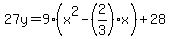 27y=9%28x%5E2-%282%2F3%29x%29%2B28