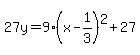 27y=9%28x-1%2F3%29%5E2%2B27