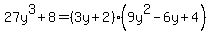 27y%5E3%2B8=%283y%2B2%29%289y%5E2-6y%2B4%29