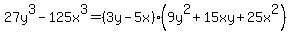 27y%5E3-125x%5E3=%283y-5x%29%289y%5E2%2B15xy%2B25x%5E2%29