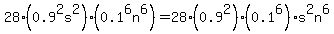 28%280.9%5E2s%5E2%29%280.1%5E6n%5E6%29=28%280.9%5E2%29%280.1%5E6%29s%5E2n%5E6