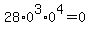 28%2A0%5E3%2A0%5E4=0