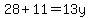 28%2B11=13y