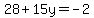 28%2B15y=-2