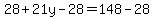28%2B21y-28=148-28