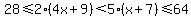 28%3C=++2%284x%2B9%29%3C5%28x%2B7%29+%3C=+64
