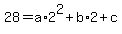28=a%2A2%5E2%2Bb%2A2%2Bc