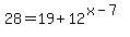 28+=+19+%2B+12%5E%28x-7%29