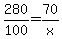 280%2F100+=+70%2Fx