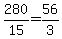 280%2F15=56%2F3