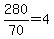 280%2F70=4