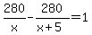 280%2Fx-280%2F%28x%2B5%29=1