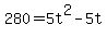 280+=+5t%5E2+-+5t