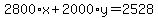 2800%2Ax%2B2000%2Ay=2528