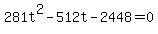 281t%5E2+-+512t+-+2448+=+0