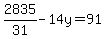 2835%2F31-14y=91