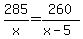 285%2Fx+=+260%2F%28x-5%29