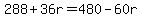 288%2B36r=480-60r