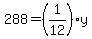 288=%281%2F12%29y