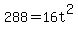 288=16t%5E2