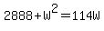 2888%2BW%5E2=114W