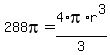 288pi+=+4%2Api%2Ar%5E3%2F3